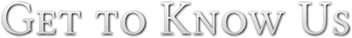Get to Know Us Get to Know Us